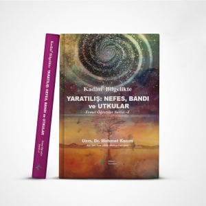 Kadim® Bilgelikte Yaratılış; Nefes, Bandı ve Utkular
