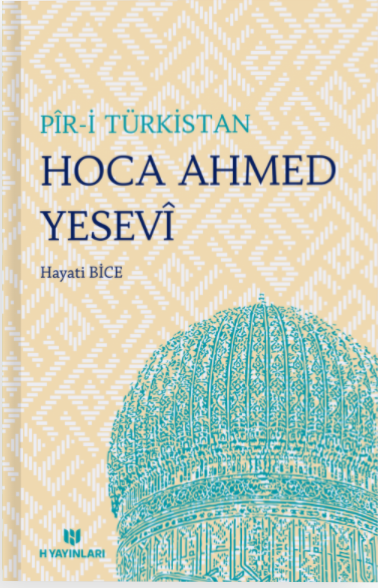 Pîr-i Türkistan Hoca Ahmed Yesevî