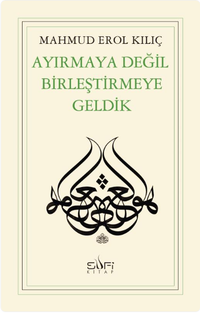 Ayırmaya Değil Birleştirmeye Geldik