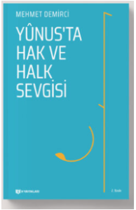 Yunus’ta Hak ve Halk Sevgisi