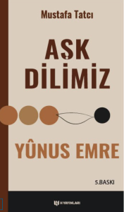 Aşk Dilimiz Yûnus Emre