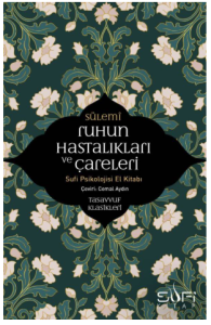 Ruhun Hastalıkları ve Çareleri