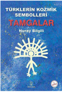 Türklerin Kozmik Sembolleri Tamgalar