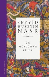 Üç Müslüman Bilge - Seyyid Hüseyin Nasr