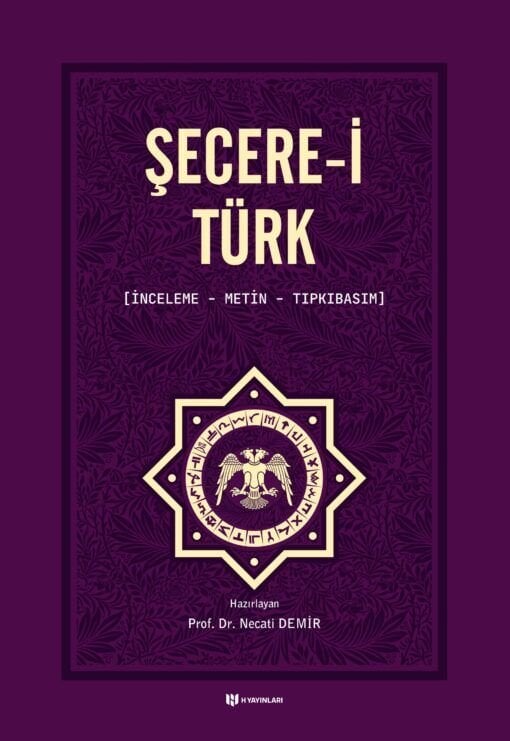 Şecere-i Türk; İnceleme, Metin, Tıpkıbasım