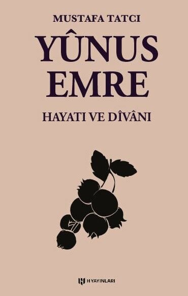 Yunus Emre Hayatı ve Dîvânı