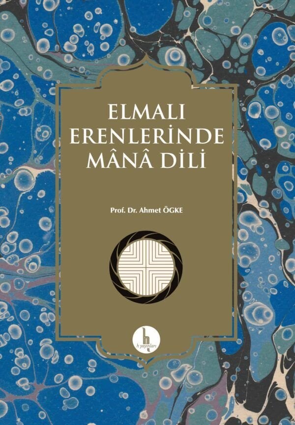 Elmalı Erenlerinde Mânâ Dili