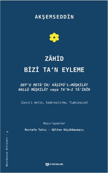 Zahid Bizi Ta'n Eyleme Akşemseddin