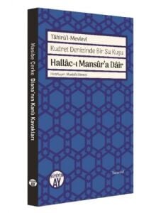 Hallâc-ı Mansûr'a Dâir