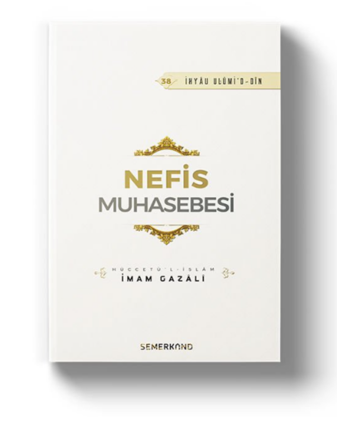 Nefis Muhasebesi | İhya-u Ulumiddin | İmam Gazali