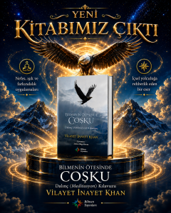 Bilmenin Ötesinde Coşku Dalınç (Meditasyon) Kılavuzu (Vilayet İnayet Khan)