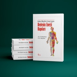 Bedenin Enerji Kapıları-Kadim Bilgelikte Süzüg Eşigler