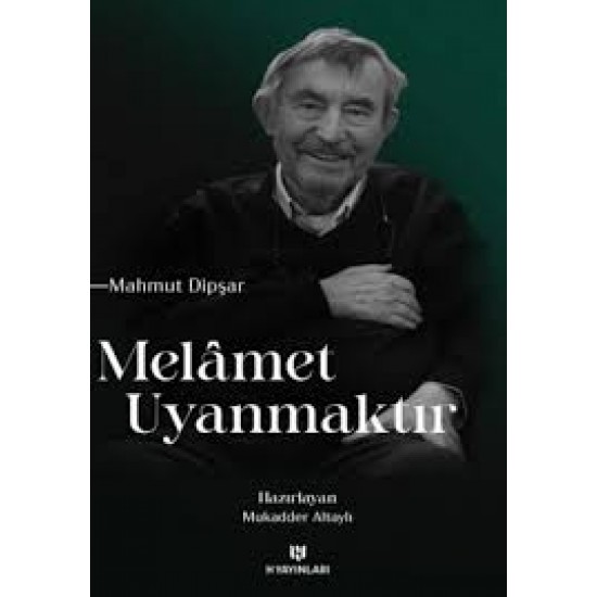 Melâmet Uyanmaktır – Mahmut Dipşar