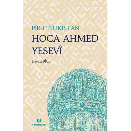 Pîr-i Türkistan Hoca Ahmed Yesevî