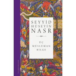 Üç Müslüman Bilge - Seyyid Hüseyin Nasr