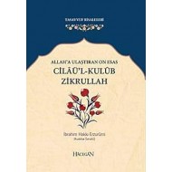 CİLÂÜ’L - KULÛP ZİKRULLAH