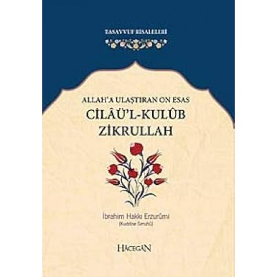 CİLÂÜ’L - KULÛP ZİKRULLAH
